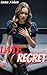 Late Regret: An anthology s...