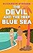 The Devil and the Deep Blue...