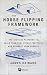 The House Flipping Framework: The Tactical Playbook to Scale Your Real Estate Portfolio and Reinvest Your Profits