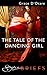 The Tale of the Dancing Girl