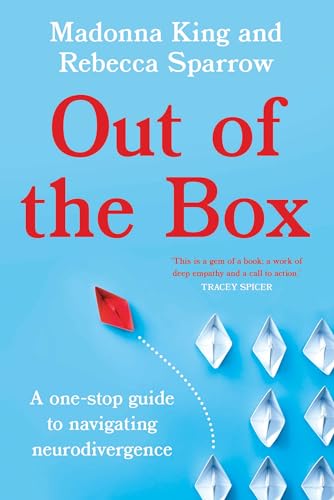 Out of the Box: A one-stop guide to navigating neurodivergence (Paperback)