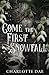 Come the First Snowfall