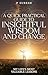 A QUICK PRACTICAL GUIDE TO INSIGHTFUL WISDOM AND CHANGE by P Suresh