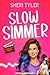 Slow Simmer (Coming Home Tr...