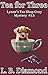 Tea for Three: A Lynne's Te...