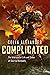 Complicated by Colin  Alexander