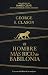 El hombre más rico de Babilonia (Edición Especial) / The Richest Man in Babylon (Special Edition) (Spanish Edition)