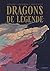 Dragons de légende by Rémi Giordano