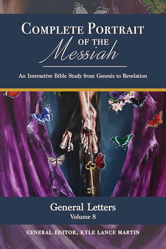General Letters: Volume 8 (The Complete Portrait of the Messiah)