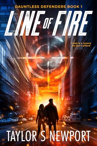 Line of Fire (Dauntless Defenders #1)