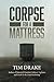 Corpse for a Mattress