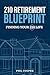 210 Retirement Blueprint: F...