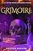 Grimoire: A YA Paranormal Urban Fantasy Prequel Novella