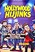 “Hollywood Hijinks” 51 Hila...