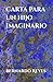 CARTA PARA UN HIJO IMAGINARIO