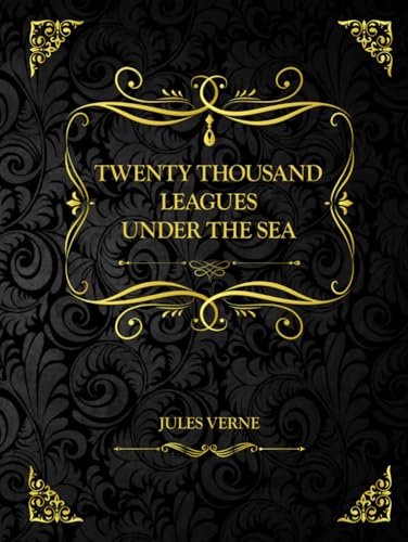 Twenty Thousand Leagues Under the Sea: Jules Verne (Hardcover)