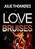Love Bruises (Romance) (French Edition)