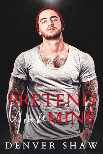 Pretend You're Mine (Kindle Edition)