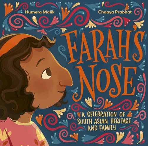 Farah's Nose: A celebration of South Asian heritage and family (Kindle Edition)