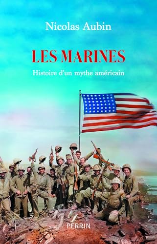 Les Marines - Histoires d'un mythe américain (French Edition)
