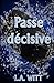 Passe décisive (Palets & Arcs-en-ciel) (French Edition)