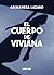 El cuerpo de Viviana (Spanish Edition)