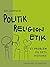 Politik - religion - etik: ...