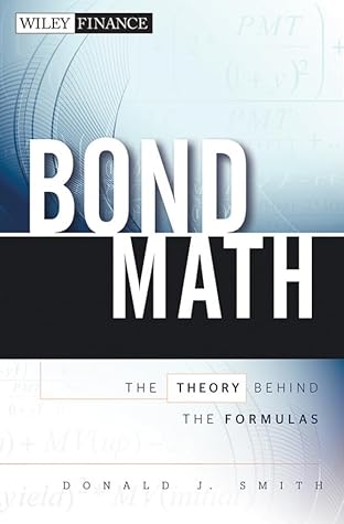 Bond Math: The Theory Behind the Formulas