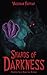Shards of Darkness: Resurrected and Ready for Revenge