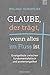 Glaube, der trägt, wenn alles im Fluss ist: Evangelikale zwischen fundamentalistisch und postevangelikal. Ein Plädoyer für einen dritten Weg in der Zeit ... unsere Kultur ernst nimmt. (German Edition)