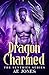 Dragon Charmed (The Sentrie...