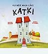 Kui meie maja läks katki