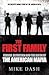 The First Family by Mike Dash