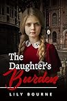 The Daughter's Burden (The Bennett Sisters Book 1)