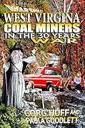 West Virginia Coal Miners in the 30 Years War