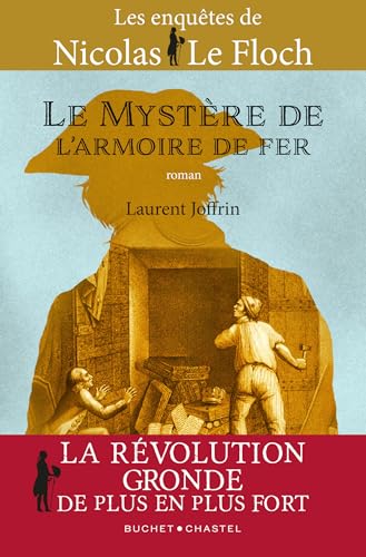 Le mystère de l'armoire de fer. Une enquête de Nicolas Le Floch: Les aventures de Nicolas Le Floch Vol 4 (French Edition)