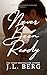 Never Been Ready (Ready, #2)