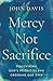 Mercy Not Sacrifice: Discov...