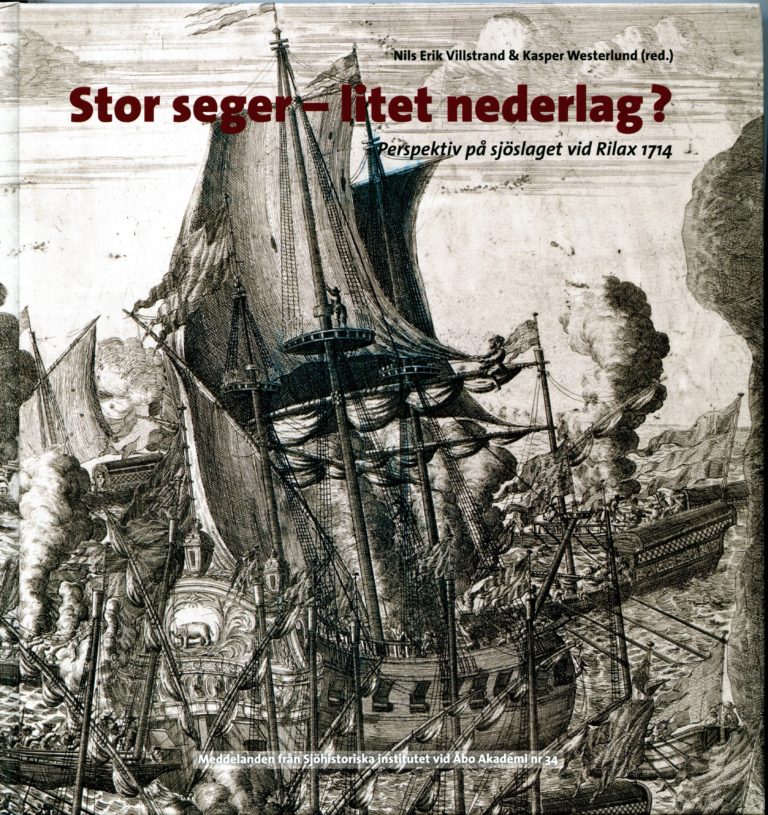 Stor seger – litet nederlag? : perspektiv på sjöslaget vid Rilax 1714
