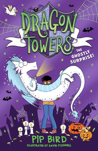 Dragon Towers: The Ghostly Surprise: The new funny, highly illustrated and totally magical children’s book series for 2024 for kids 8-12, from the author of the Naughtiest Unicorn (Paperback)