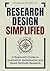 Research Design Simplified:...