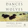 Dances with Wolves by Michael Blake