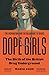 Dope Girls by Marek Kohn