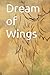 Dream of Wings by Ethan Ross Murray