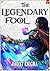 The Legendary Fool: A LitRP...