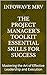 The Project Manager’s Toolk...