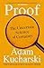Proof: The Uncertain Science of Certainty