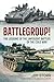 Battlegroup!: The Lessons of the Unfought Battles of the Cold War