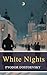 White Nights: A Timeless Ta...