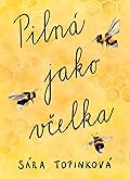 Pilná jako včelka (Stačí mávnout křídly, #2)
